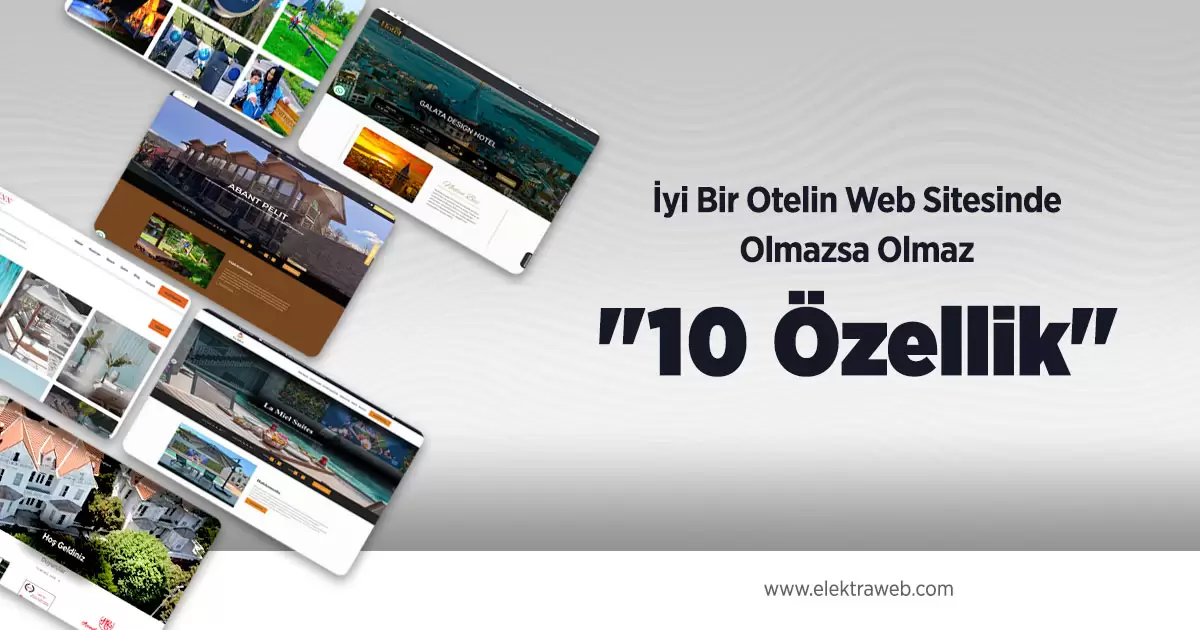 İyi Bir Otelin Web Sitesinde Olmazsa Olmaz 10 Özellik