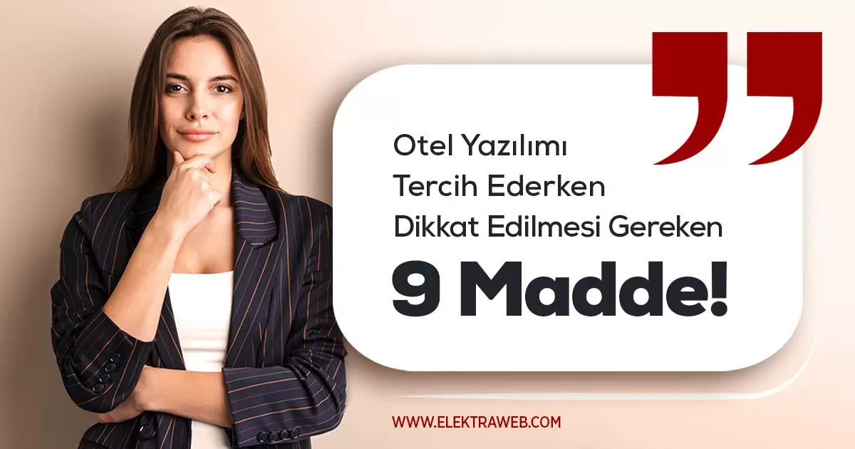 Otel Yazılımı Tercih Ederken Dikkat Edilmesi Gereken 9 Madde